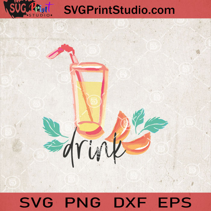 Drink Svg Summer Svg Beverage Svg Beach Svg Eps Dxf Png Cricut File Instant Download Svg Print Studio