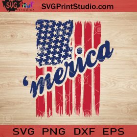 Merica Flag SVG, 4th of July SVG, America SVG EPS DXF PNG Cricut File ...