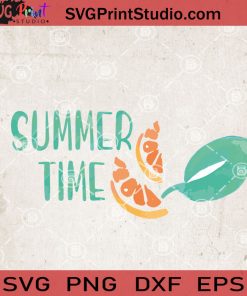 Summer Time SVG, Summer SVG, Beach SVG, Fruits SVG EPS DXF PNG Cricut File Instant Download