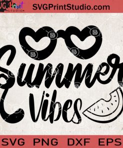 Summer Vibes SVG, Summer SVG, Beach SVG, Fruits SVG EPS DXF PNG Cricut File Instant Download