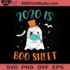 2020 Is Boo Sheet Halloween SVG, Boo Sheet SVG, Happy Halloween SVG EPS DXF PNG Cricut File Instant Download