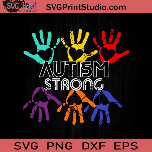 Autism Awareness Strong SVG, Autism SVG, Awareness SVG EPS DXF PNG Cricut File Instant Download