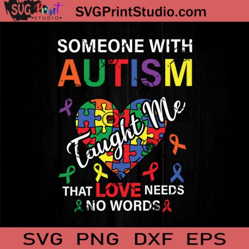 Autism Awareness Taught Me SVG, Autism SVG, Awareness SVG EPS DXF PNG Cricut File Instant Download