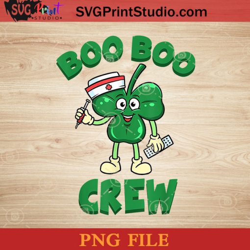 Boo Boo Crew PNG, St Patrick Day PNG, Irish Day PNG, Nurse PNG, Patrick Day Instant Download