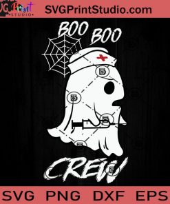 Boo Crew Nurse Ghost Funny SVG, Boo Crew SVG, Happy Halloween SVG EPS DXF PNG Cricut File Instant Download