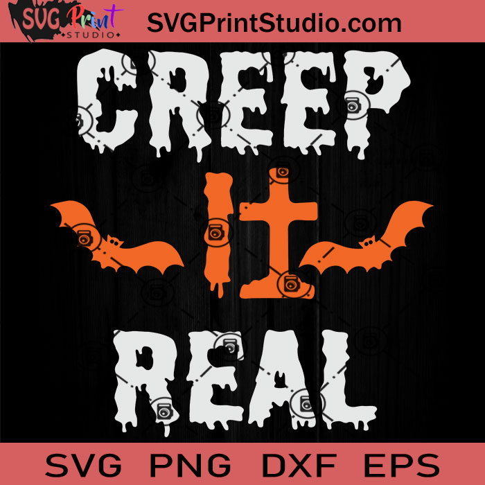 Creep It Real Funny Bat SVG, Halloween Bats SVG, Spooky Bats SVG, Happy ...