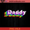 Daddy Gay Daddy Bear Retro Lgbt Rainbow Lgbt Pride PNG, LGBT PNG, Dad PNG Instant Download