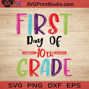 First Day Of 11th Grade SVG, Back To School SVG, School SVG EPS DXF PNG ...