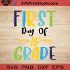 First Day Of 1st Grade SVG, Back To School SVG, School SVG EPS DXF PNG Cricut File Instant Download