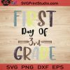 First Day Of 3rd Grade SVG, Back To School SVG, School SVG EPS DXF PNG Cricut File Instant Download
