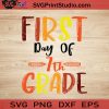 First Day Of 7th Grade SVG, Back To School SVG, School SVG EPS DXF PNG Cricut File Instant Download
