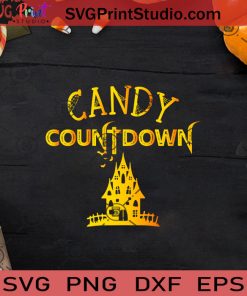 Halloween Candy Countdown SVG, Candy Countdown SVG, Happy Halloween SVG EPS DXF PNG Cricut File Instant Download