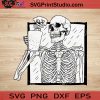 Halloween Coffee Drinking Skeleton Skull SVG, Skeleton Drink Coffee SVG, Happy Halloween SVG EPS DXF PNG Cricut File Instant Download