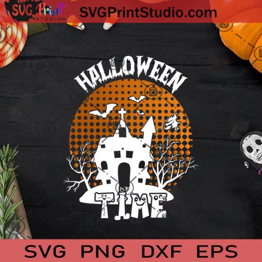 Halloween Time SVG, Halloween Horror SVG, Happy Halloween SVG EPS DXF PNG Cricut File Instant Download