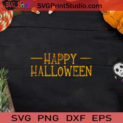 Happy Halloween SVG, Halloween Horror SVG, Halloween SVG EPS DXF PNG Cricut File Instant Download