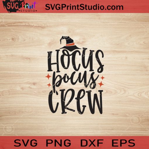 Hocus Pocus Crew SVG, Hocus Pocus SVG, Happy Halloween SVG EPS DXF PNG Cricut File Instant Download