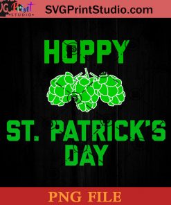 Happy St Patrick's Day PNG, St Patrick Day PNG, Irish Day PNG, Clovers PNG, Patrick Day Instant Download