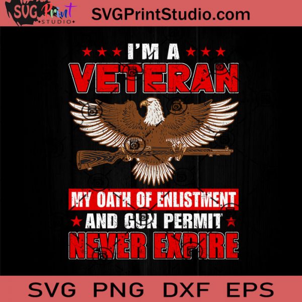 I Am A US Veteran SVG, Veteran SVG, American SVG EPS DXF PNG Cricut ...