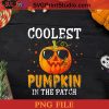 Kids Coolest Pumpkin In The Patch Halloween Costume PNG, Pumpkin PNG, Happy Halloween PNG Instant Download