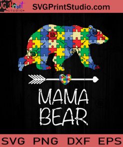 Mama Bear Autism Mom SVG, Autism SVG, Awareness SVG EPS DXF PNG Cricut File Instant Download