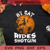 My Cat Rides Shotgun SVG, Witch SVG, Happy Halloween SVG EPS DXF PNG Cricut File Instant Download