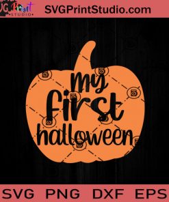 My First Halloween SVG, Halloween Horror SVG, Happy Halloween SVG EPS DXF PNG Cricut File Instant Download