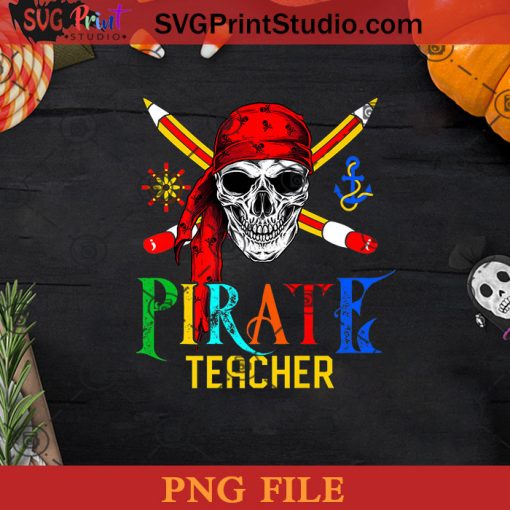 Pirate Teacher Funny Halloween Skull Pirate PNG, Pirate Teacher Skull PNG, Happy Halloween PNG Instant Download