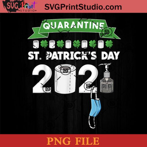 Quarantine St Patrick's Day 2021 PNG, St Patrick Day PNG, Irish Day PNG, Covid-19 PNG, Patrick Day Instant Download