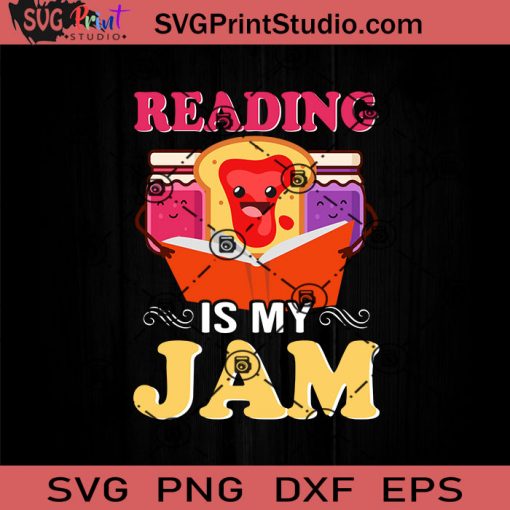 Reading Is My Jam SVG, Reading Book SVG, Book SVG EPS DXF PNG Cricut File Instant Download