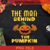 The Man Behind The Pumpkin Halloween PNG, Pumpkin PNG, Happy Halloween PNG Instant Download