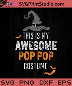 This is My Awesome Pop SVG, Witch SVG, Happy Halloween SVG EPS DXF PNG Cricut File Instant Download
