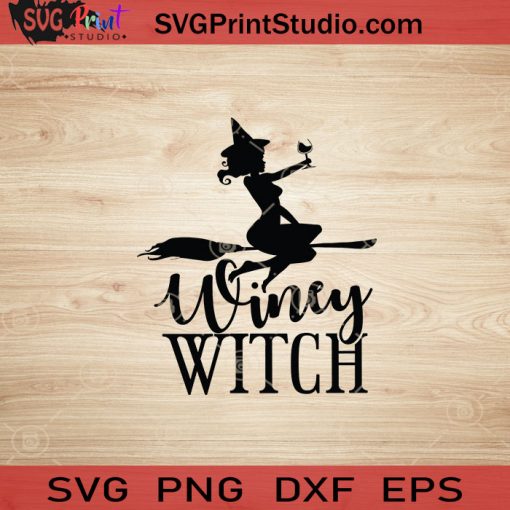 Winey Witch SVG, Witch SVG, Happy Halloween SVG EPS DXF PNG Cricut File Instant Download
