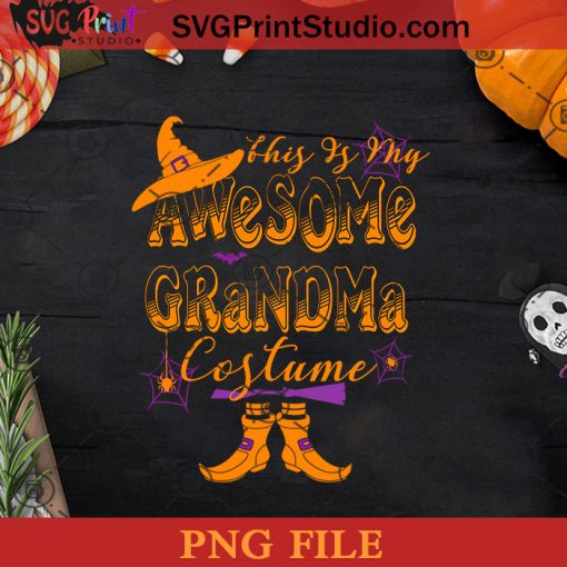 Womens Halloween This Is My Awesome Grandma Costume PNG, Witch PNG, Happy Halloween PNG Instant Download