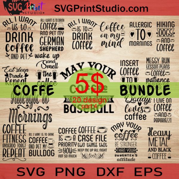 Download Coffee Svg Bundle Funny Coffee Svg Starbucks Svg Coffee Lovers Svg Eps Dxf Ai Cricut File Instant Download Svg Print Studio