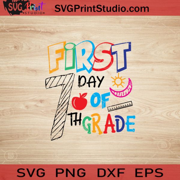 first-day-of-7th-grade-svg-back-to-school-svg-school-svg-eps-dxf-png