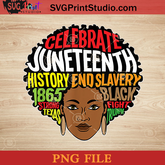 Juneteenth Girl PNG, Juneteenth PNG, Black Queen PNG, Black Lives ...