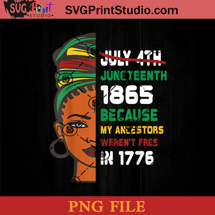 Juneteenth Girl PNG, Juneteenth PNG, Black Queen PNG, Black Lives ...