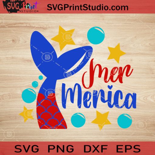 Mer-Merica SVG, 4th of July SVG, America SVG EPS DXF PNG Cricut File Instant Download