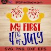 My First 4th Of July SVG, 4th of July SVG, America SVG EPS DXF PNG Cricut File Instant Download