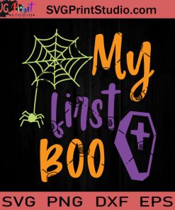 My First Boo SVG, First Boo SVG, Happy Halloween SVG EPS DXF PNG Cricut File Instant Download