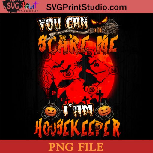 You Can't Scare Me PNG, Witches PNG, Happy Halloween PNG Instant Download