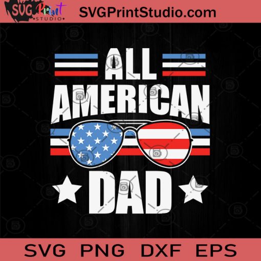 All American Dad Patriotic USA SVG PNG EPS DXF Silhouette Cut Files