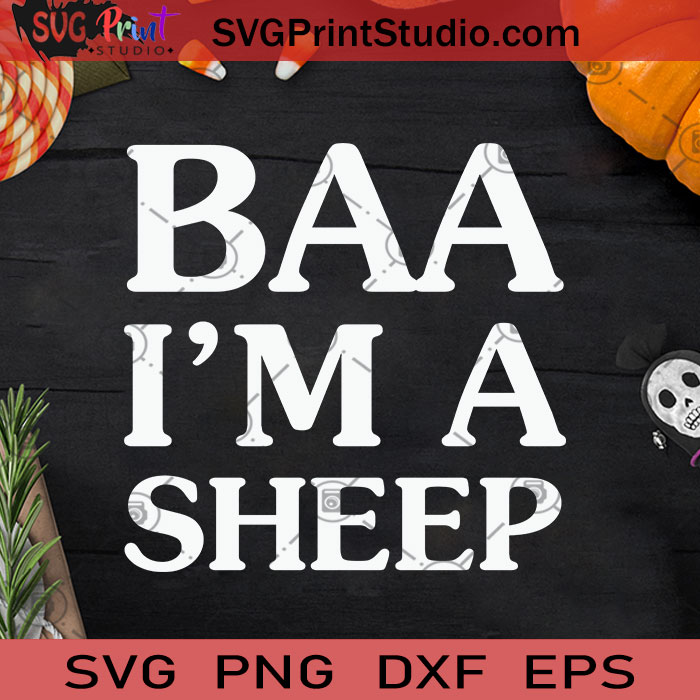 Download Baa I M A Sheep Svg Animal Lover Svg Meek Animal Svg Sheep Svg