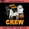 Boo Boo Crew Cow Halloween SVG, Boo SVG, Happy Halloween SVG EPS DXF PNG Cricut File Instant Download