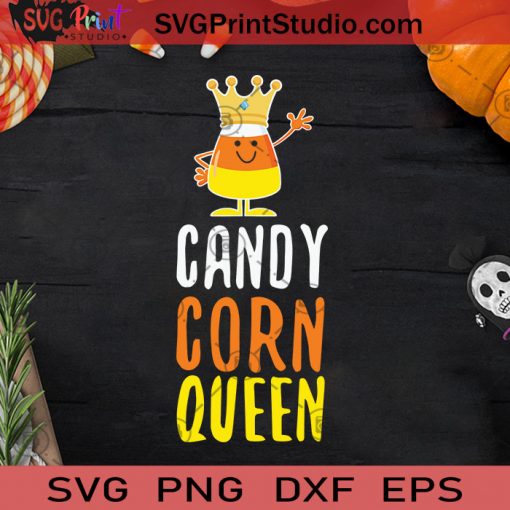 Candy Corn Queen Funny Halloween Costume SVG, Candy Corn Queen Halloween SVG, Candy Corn SVG