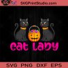 Cat Lady Halloween SVG, Halloween Horror SVG, Halloween SVG EPS DXF PNG Cricut File Instant Download