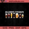 Celebrate Diversity Craft Beer Drinking SVG, Drinking Alcohol SVG, Beer Lover SVG, Drinking Beer SVG
