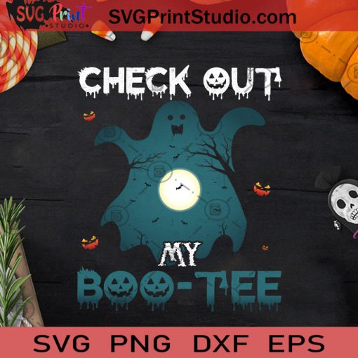 Check Out My Boo Tee Halloween SVG, Boos SVG, Happy Halloween SVG EPS DXF PNG Cricut File Instant Download