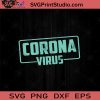Corona Virus SVG, Covid-19 SVG, Virus SVG, Social Distancing SVG, Quarantine SVG