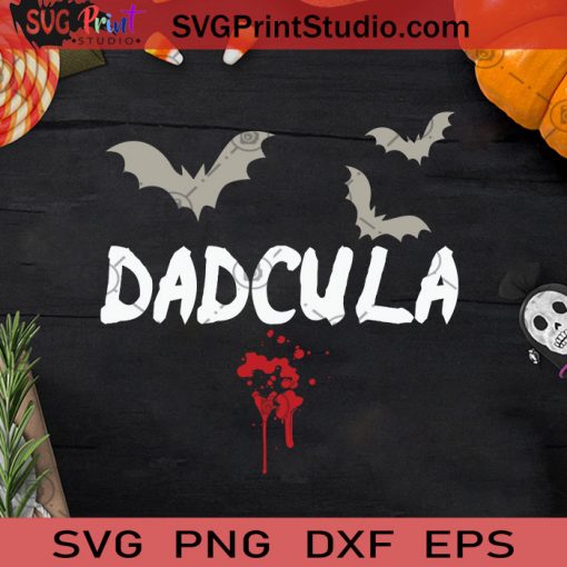 Dadcula Vampire Halloween Father SVG, Vampire Halloween SVG, Vampire SVG, Dadcula Vampire SVG